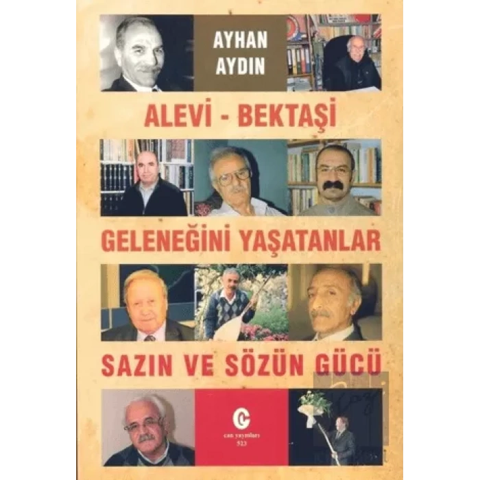Alevi - Bektaşi Geleneğini Yaşatanlar Sazın ve Sözün Gücü