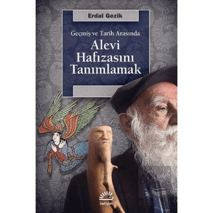 Alevi Hafızasını Tanımlamak: Geçmiş ve Tarih Aslında