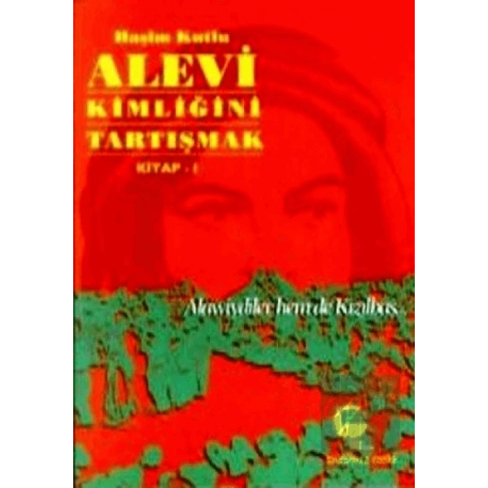 Alevi Kimliğini Tartışmak Kitap 1