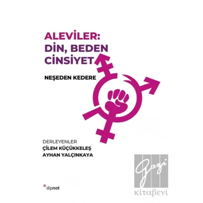 Aleviler: Din, Beden, Cinsiyet Neşeden Kedere