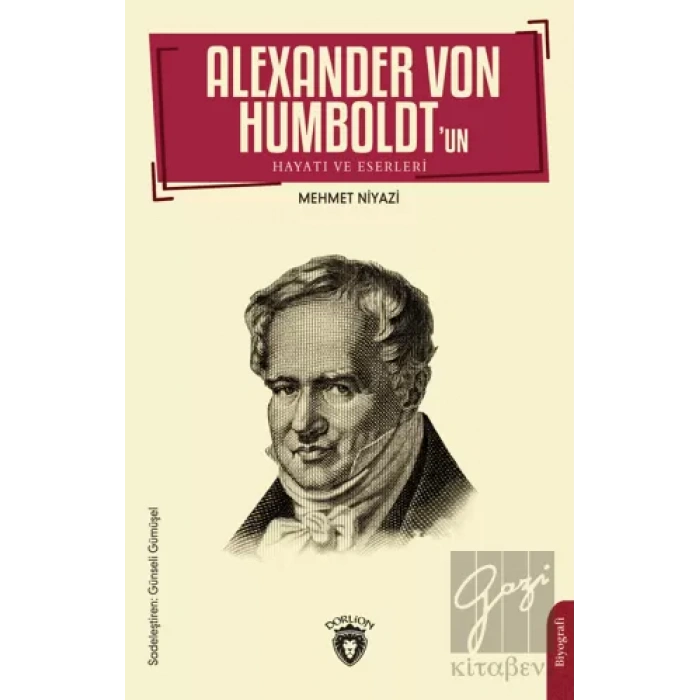 Alexander Von Humboldt’un Hayatı ve Eserleri