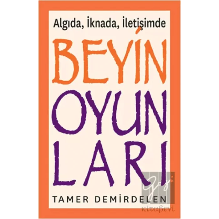 Algıda, İknada, İletişimde Beyin Oyunları
