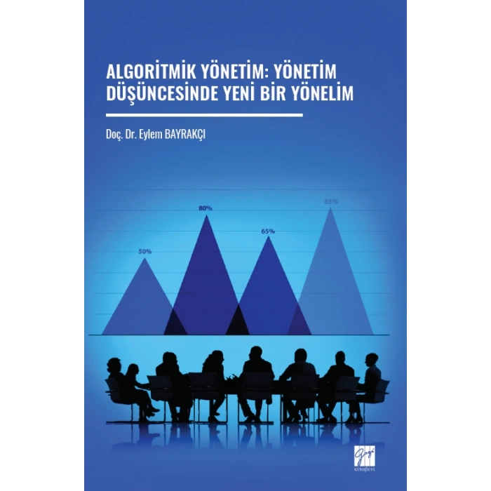 Algoritmik Yönetim: Yönetim Düşüncesinde Yeni Bir Yönelim