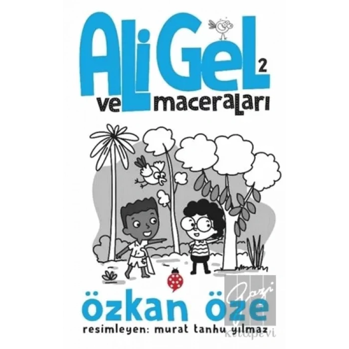 Ali Gel ve Maceraları -2