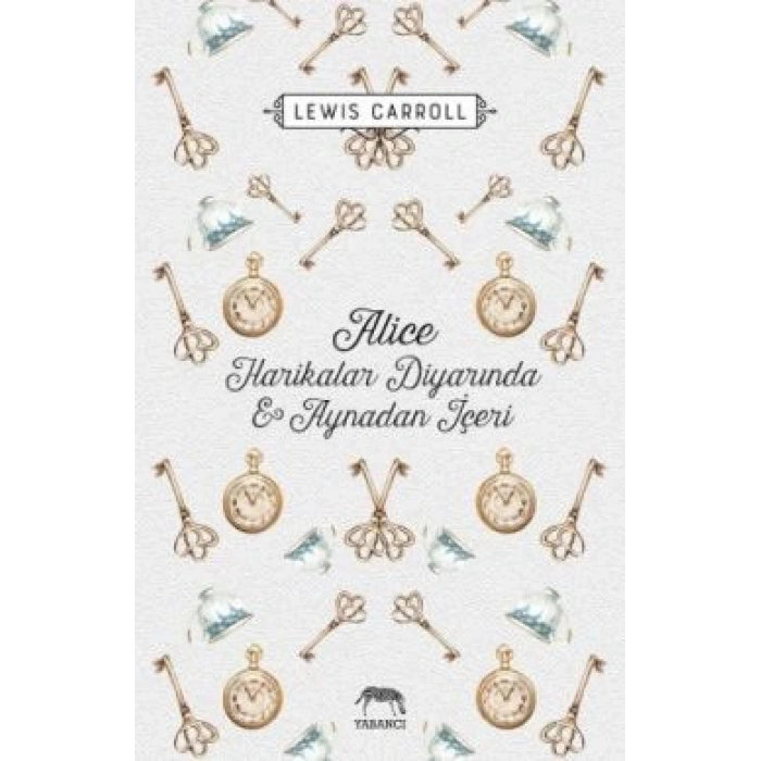 Alice Harikalar Diyarında ve Aynadan İçeri - YABANCI
