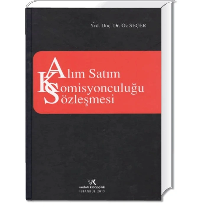 ALIM SATIM KOMİSYONCULUĞU SÖZLEŞMESİ/ÖZ SEÇER-2013