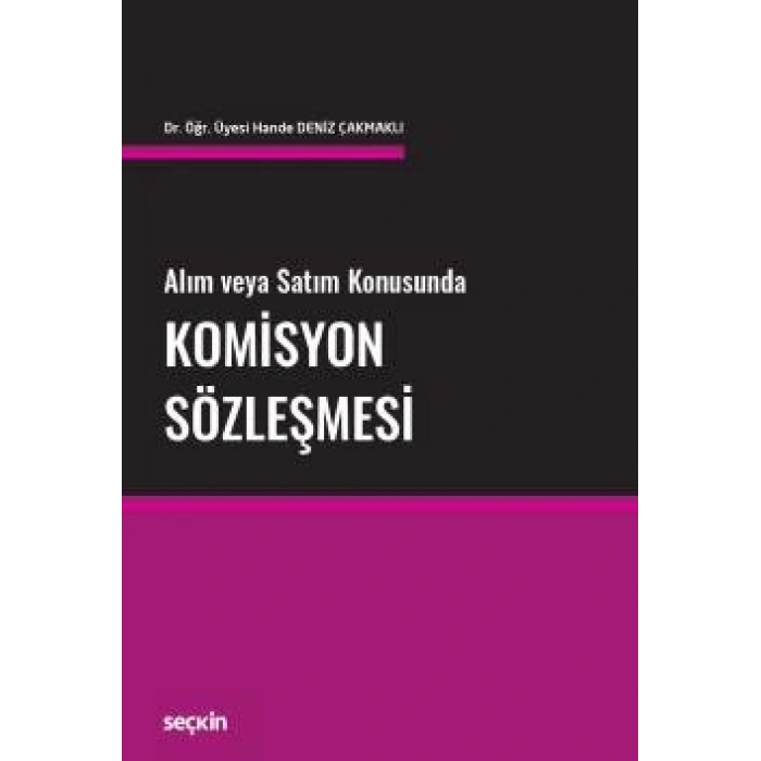 Alım veya Satım KonusundaKomisyon Sözleşmesi