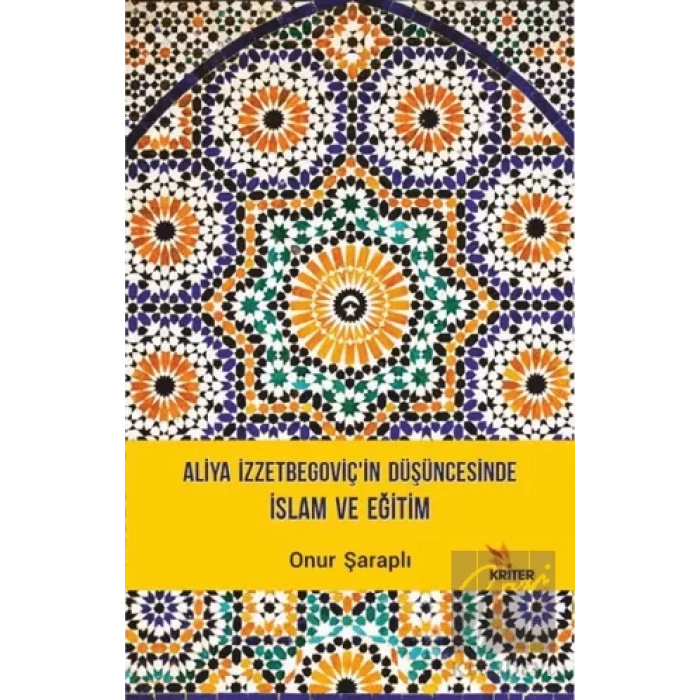 Aliya İzzetbegoviç’in Düşüncesinde İslam ve Eğitim