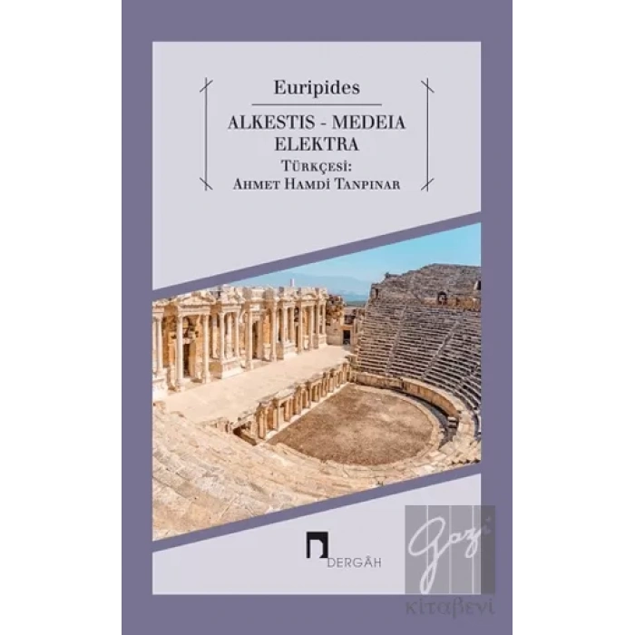 Alkestis - Medeia - Elektra