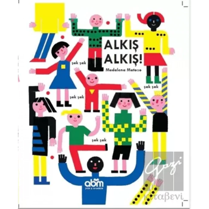 Alkış Alkış! (Ciltli)