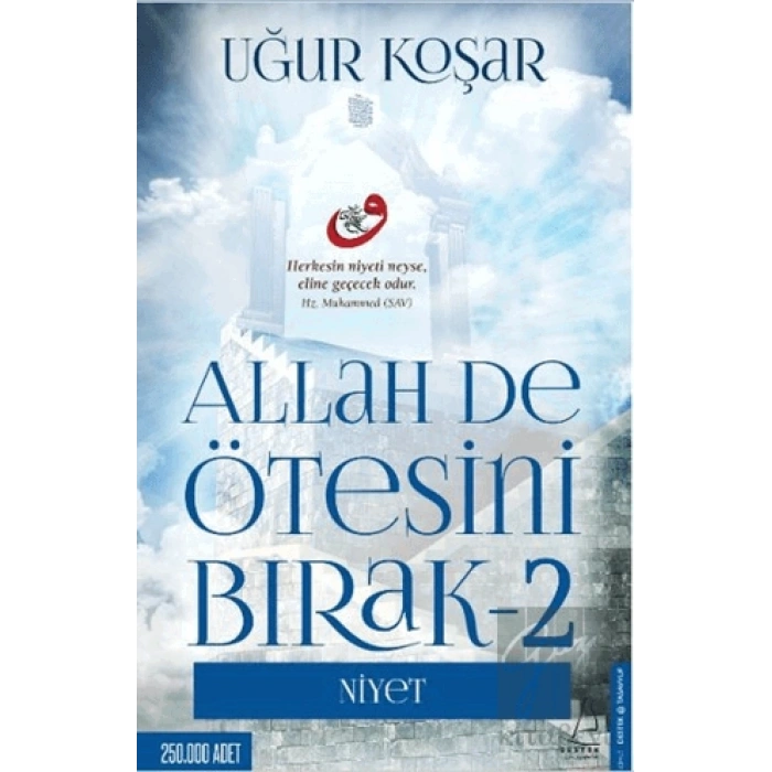 Allah De Ötesini Bırak - 2 : Niyet