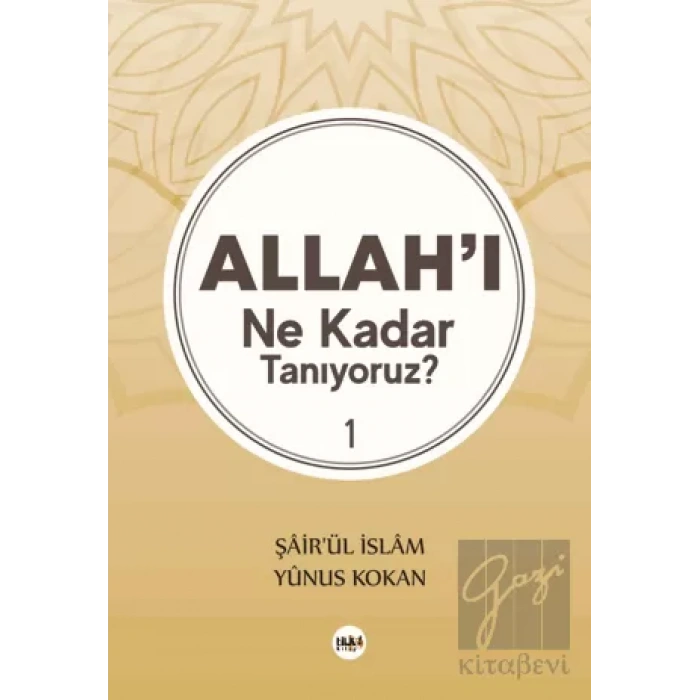 Allahı Ne Kadar Tanıyoruz? 1