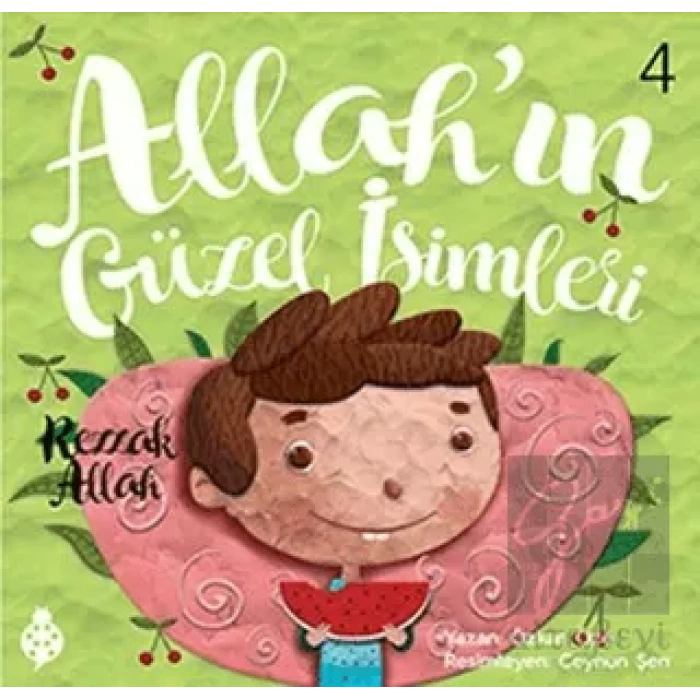 Allahın Güzel İsimleri 4 - Rezzak