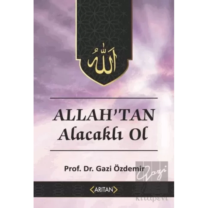 Allahtan Alacaklı Ol - Kur’an’a Göre Sohbetler 2