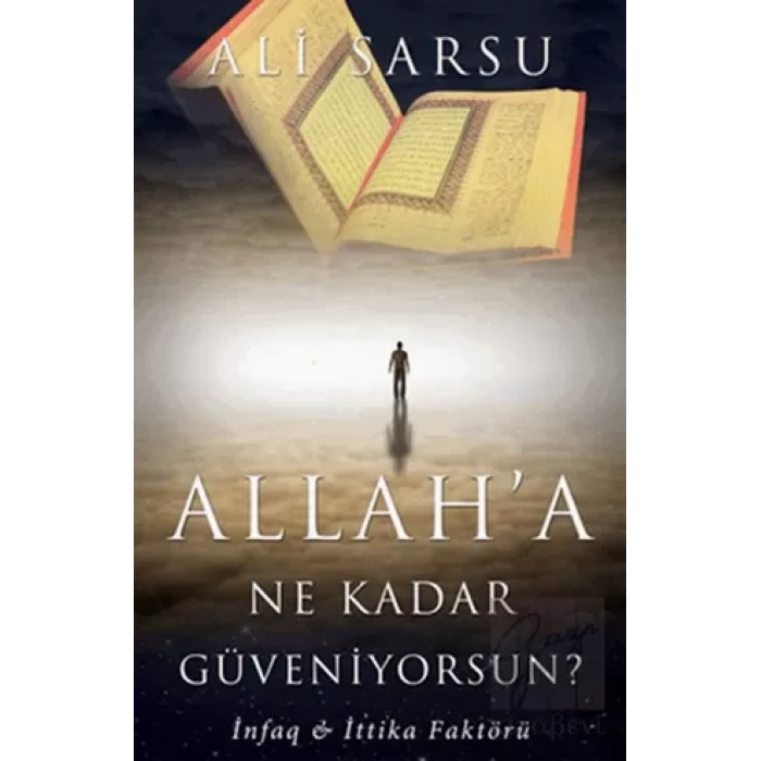 Allah’a Ne Kadar Güveniyorsun?