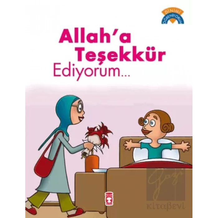 Allah’a Teşekkür Ediyorum