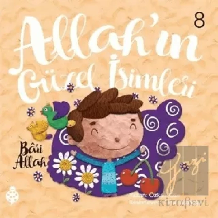 Allah’ın Güzel İsimleri 8 - Bari Allah
