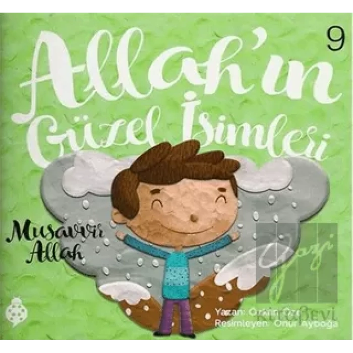 Allah’ın Güzel İsimleri 9 - Musavvir Allah