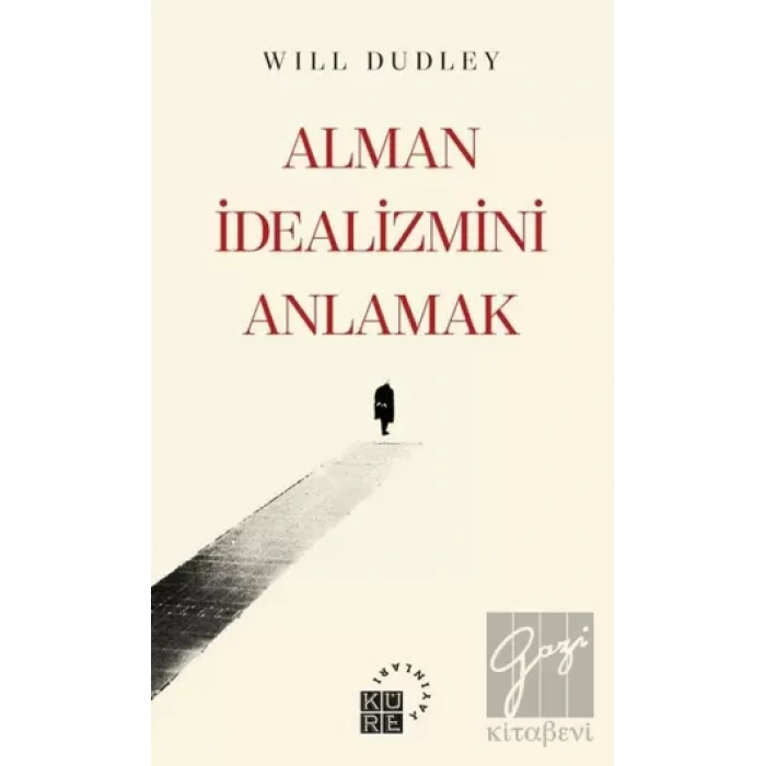 Alman İdealizmini Anlamak