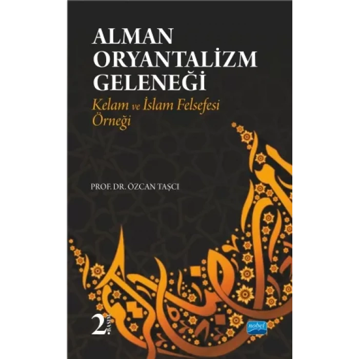 Alman Oryantalizm Geleneği-Kelam ve İslam Felsefesi Örneği
