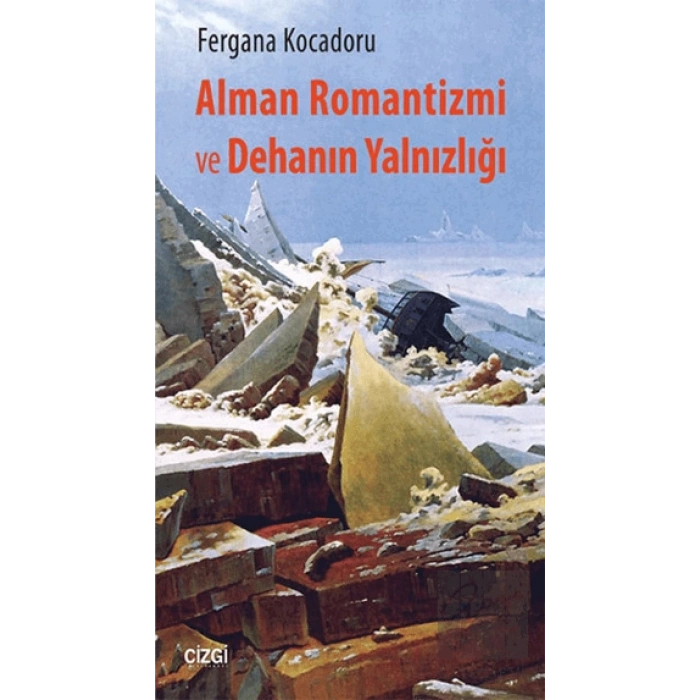 Alman Romantizmi ve Dehanın Yalnızlığı