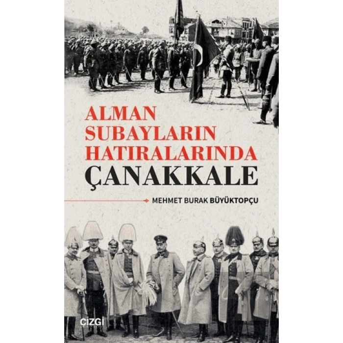 Alman Subayların Hatıralarında Çanakkale