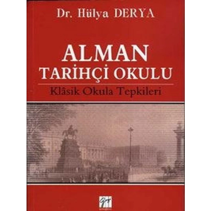 Alman Tarihçi Okulu - Hülya Derya