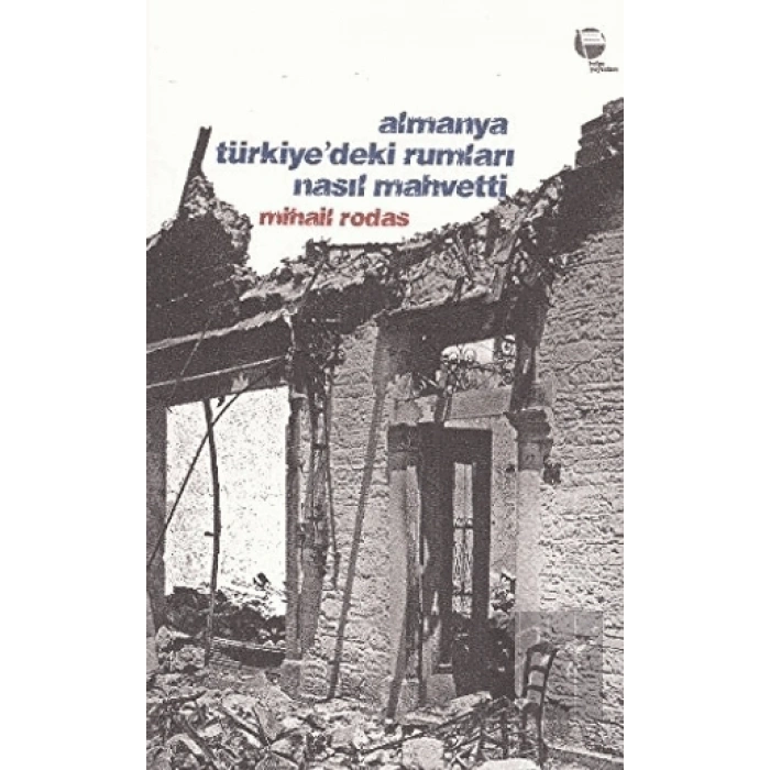 Almanya Türkiye’deki Rumları Nasıl Mahvetti