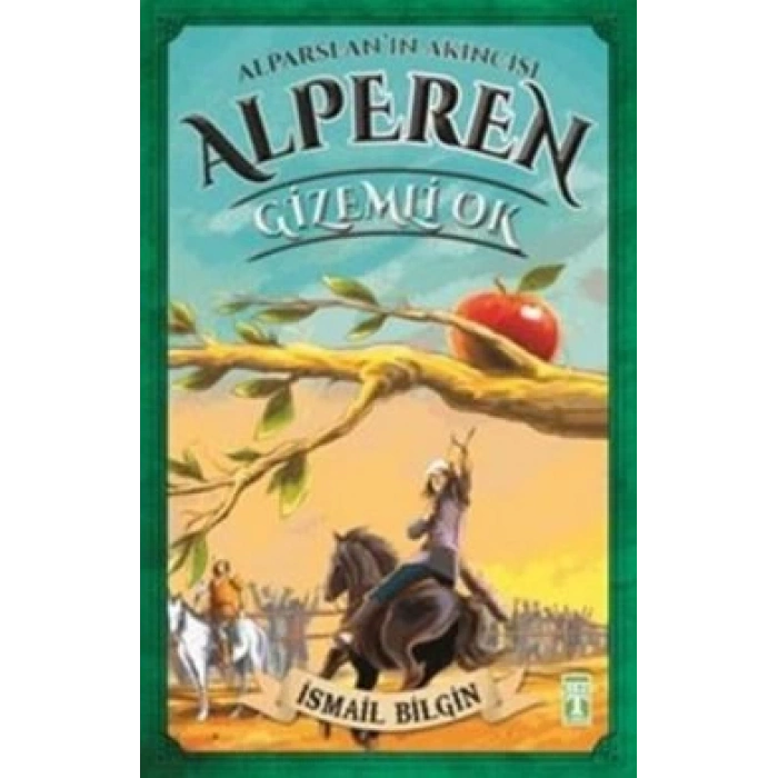 Alparslanın Akıncısı Alperen - Gizemli Ok