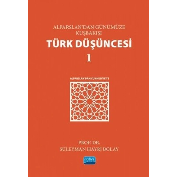 Alparslan’dan Günümüze Kuşbakışı Türk Düşüncesi 1