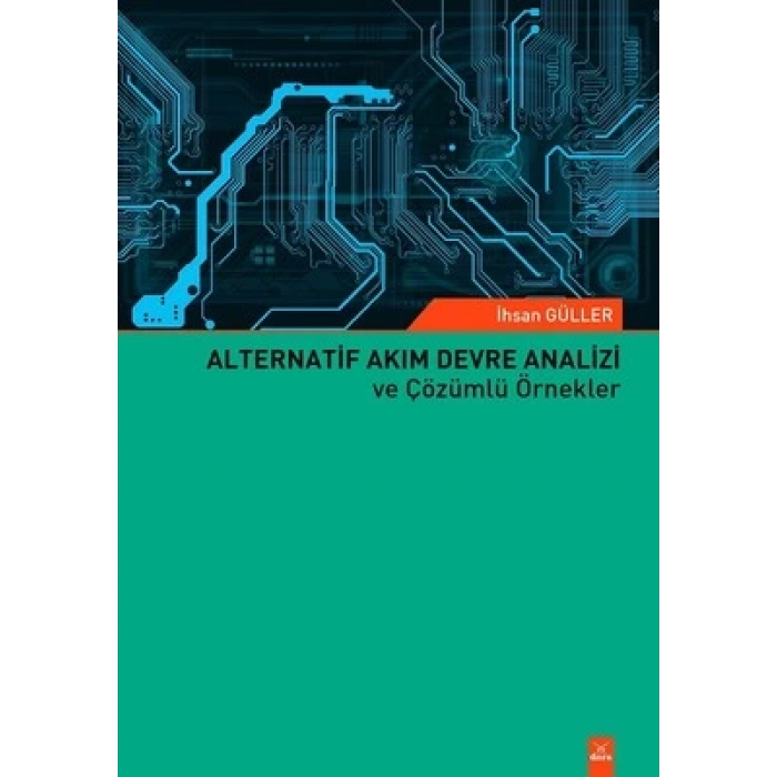 Alternatif Akım Devre Analizi ve Çözümlü Örnekler