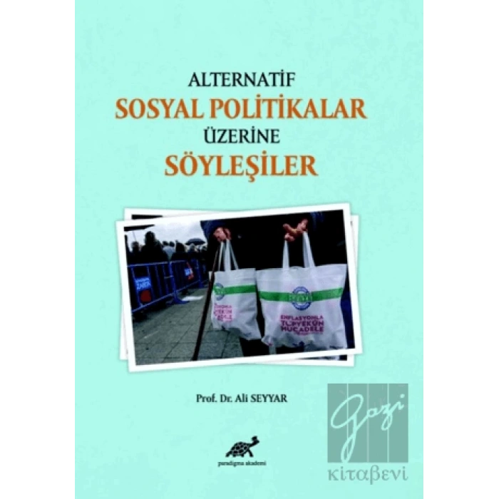 Alternatif Sosyal Politikalar Üzerine Söyleşiler