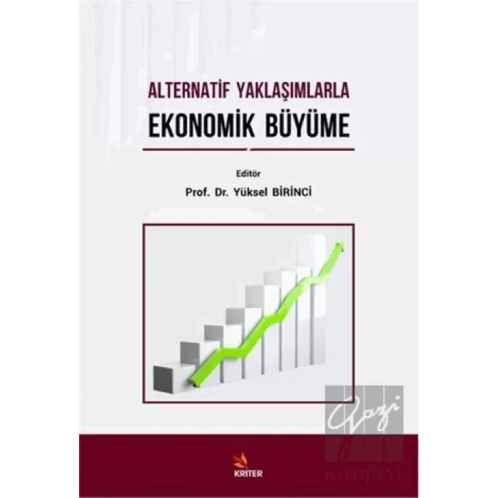 Alternatif Yaklaşımlarla Ekonomik Büyüme