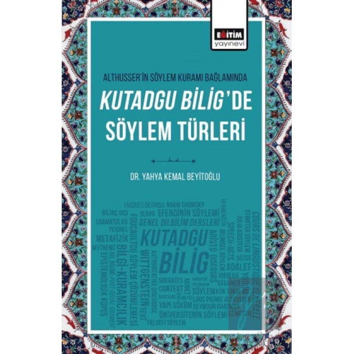 Althusserin Söylem Kuramı Bağlamında Kutadgu Biligde Söylem Türleri