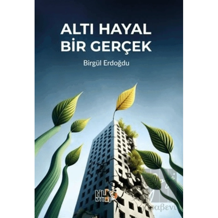 Altı Hayal Bir Gerçek