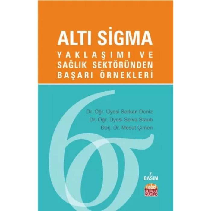 ALTI SİGMA Yaklaşımı ve Sağlık Sektöründen Başarı Örnekleri