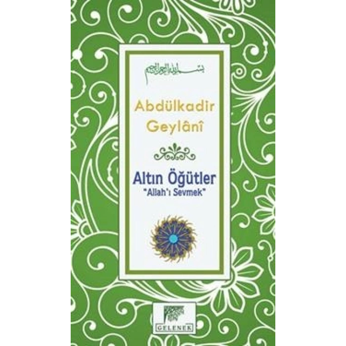Altın Öğütler - Allah’ı Sevmek
