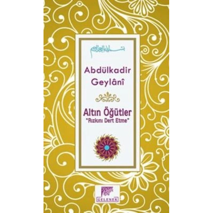 Altın Öğütler - Rızkını Dert Etme
