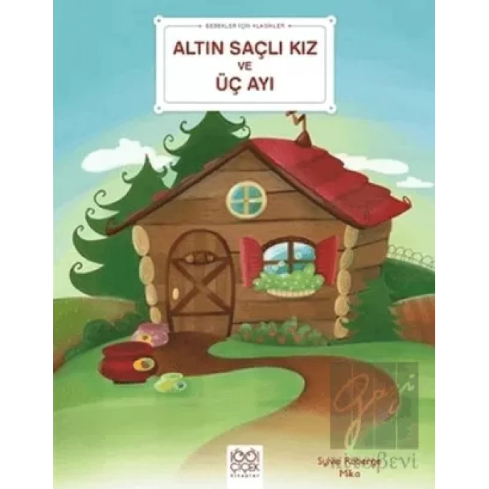 Bebekler İçin Klasikler – Altın Saçlı Kız ve Üç Ayı