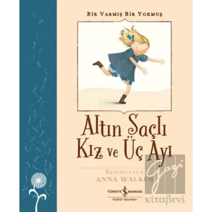 Altın Saçlı Kız ve Üç Ayı - Bir Varmış Bir Yokmuş