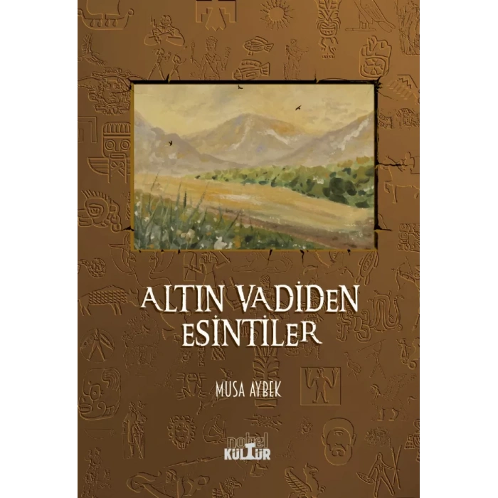 Altın Vadiden Esintiler (Roman)
