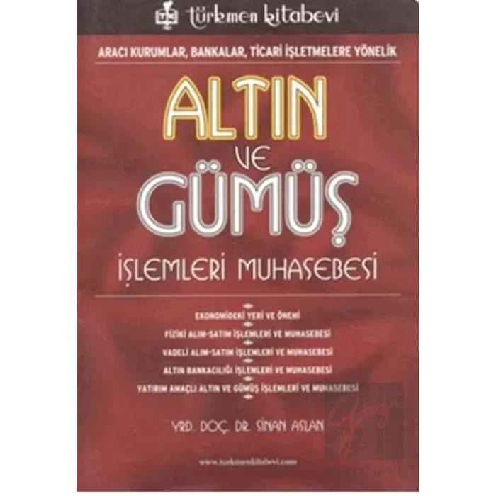 Altın ve Gümüş İşlemleri Muhasebesi