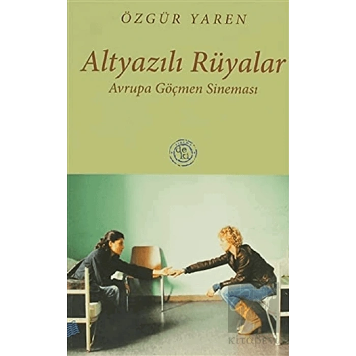 Altyazılı Rüyalar Avrupa Göçmen Sineması