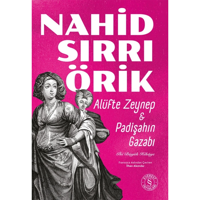 Alüfte Zeynep & Padişahın Gazabı