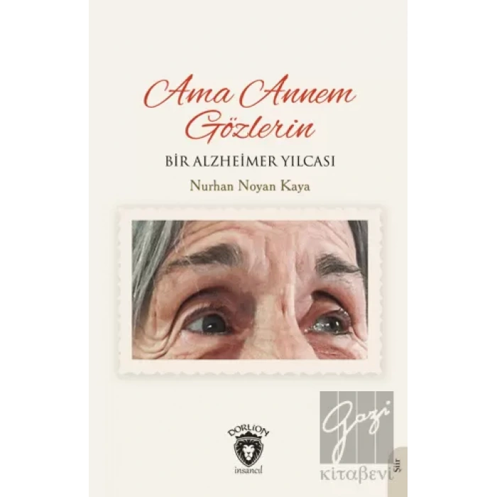 Ama Annem Gözlerin Bir Alzheimer Yılcası