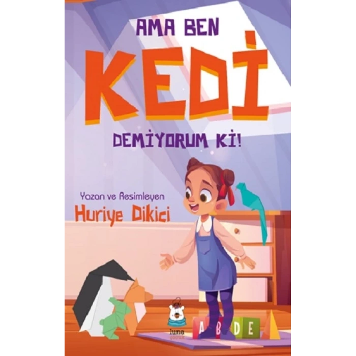 Ama Ben Kedi Demiyorum ki!