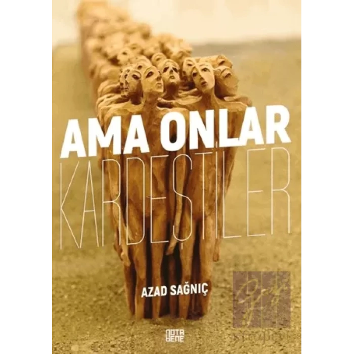 Ama Onlar Kardeştiler