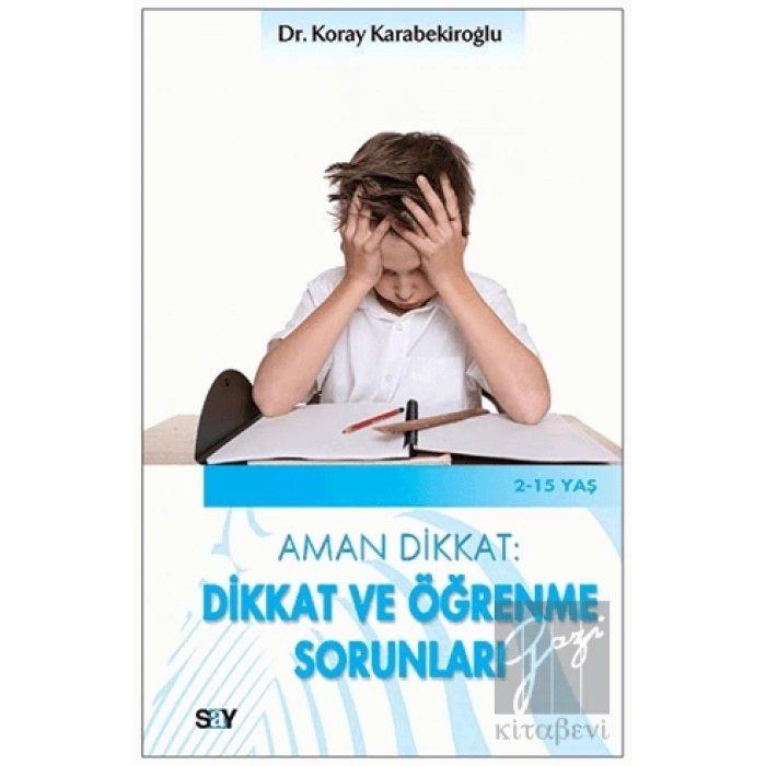 Aman Dikkat: Dikkat ve Öğrenme Sorunları