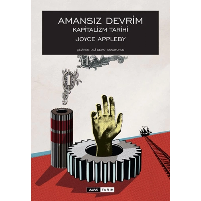Amansız Devrim - Kapitalizm Tarihi (Ciltli)