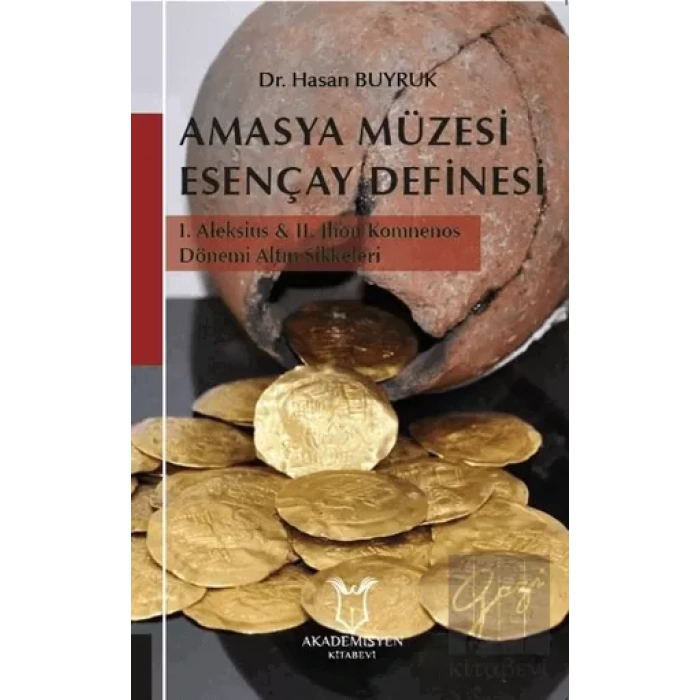 Amasya Müzesi Esençay Definesi